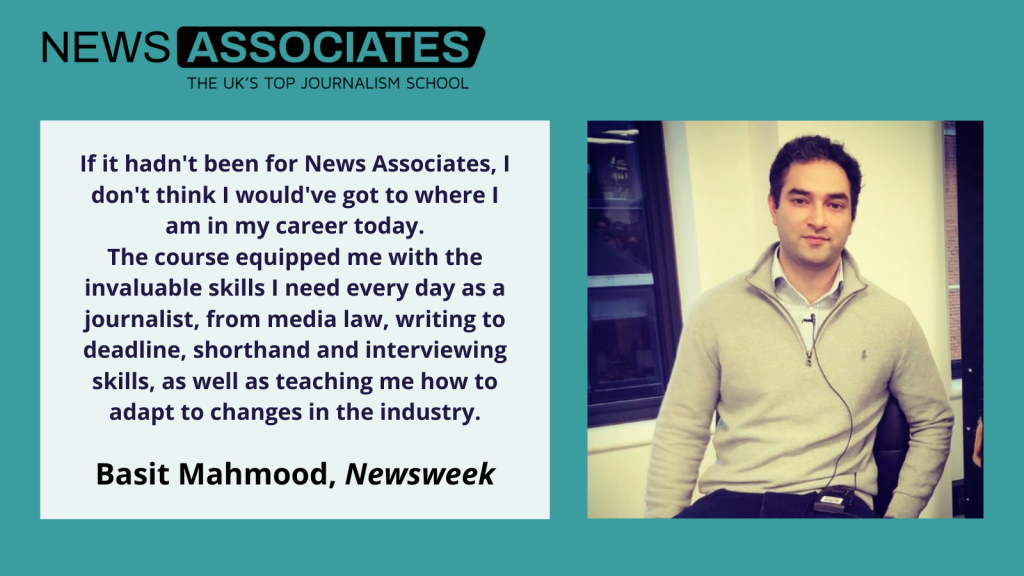Basit Mahmood explains how the NCTJ course equipped him with invaluable skills needed to be a journalist.