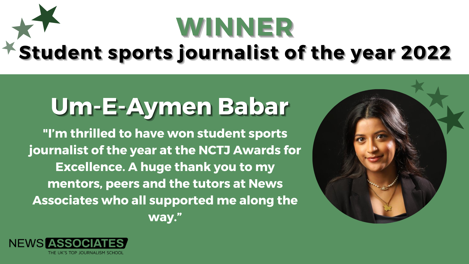 Graphic of Um-E-Aymen Babar winning student sports journalist of the year at the NCTJ awards for excellence: 