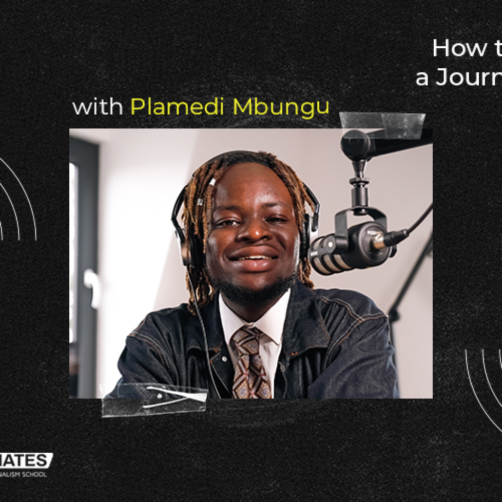 A black graphic with an image of Plamedi Mbungu dressed smartly in a tie smiling for the camera and talking into a podcast microphone. Written in yellow in the top right hand side is the name of our podcast 'How to be a journalist'.